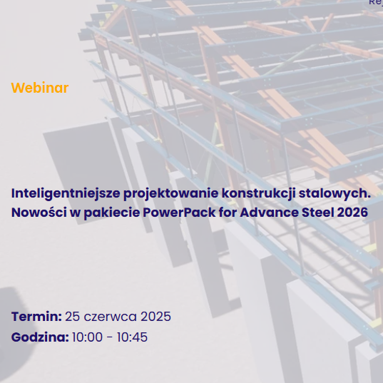 Wydarzenie EventBIM - Inteligentniejsze projektowanie konstrukcji stalowych. Advance Steel 2026
