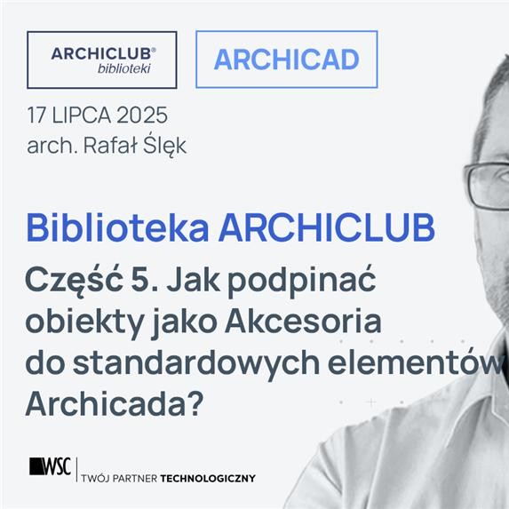 Wydarzenie EventBIM - Narzędzia Archiclubu do Archicada – Akcesoria