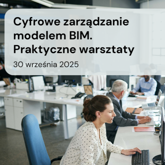 Wydarzenie EventBIM - Cyfrowe zarządzanie modelem BIM. Praktyczne warsztaty