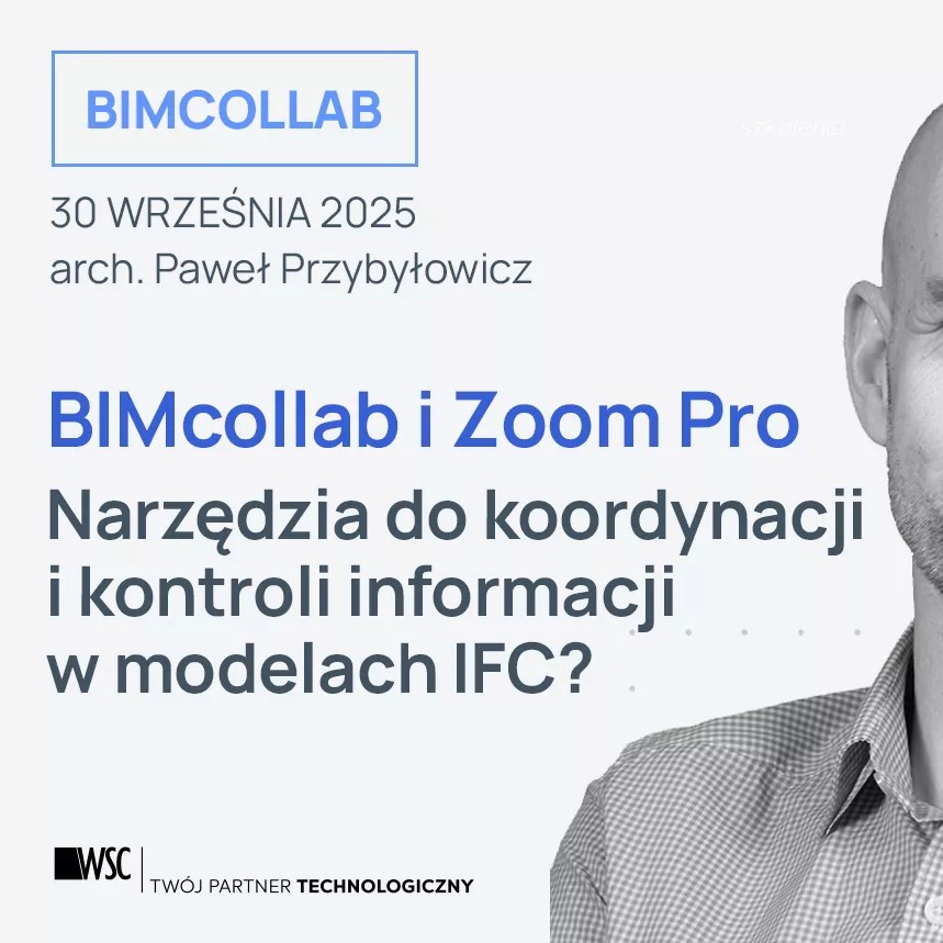 Wydarzenie EventBIM - BIMcollab Nexus i Zoom Pro jako narzędzia do koordynacji i kontroli informacji w modelach IFC