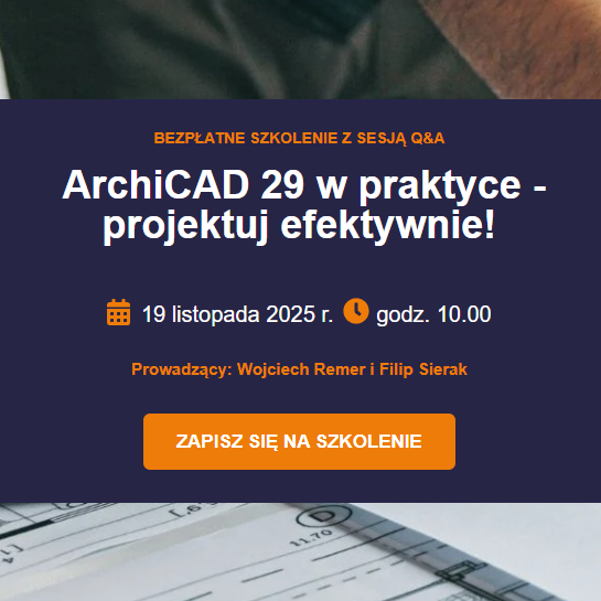 Wydarzenie EventBIM - ArchiCAD 29 w praktyce - projektuj efektywnie!