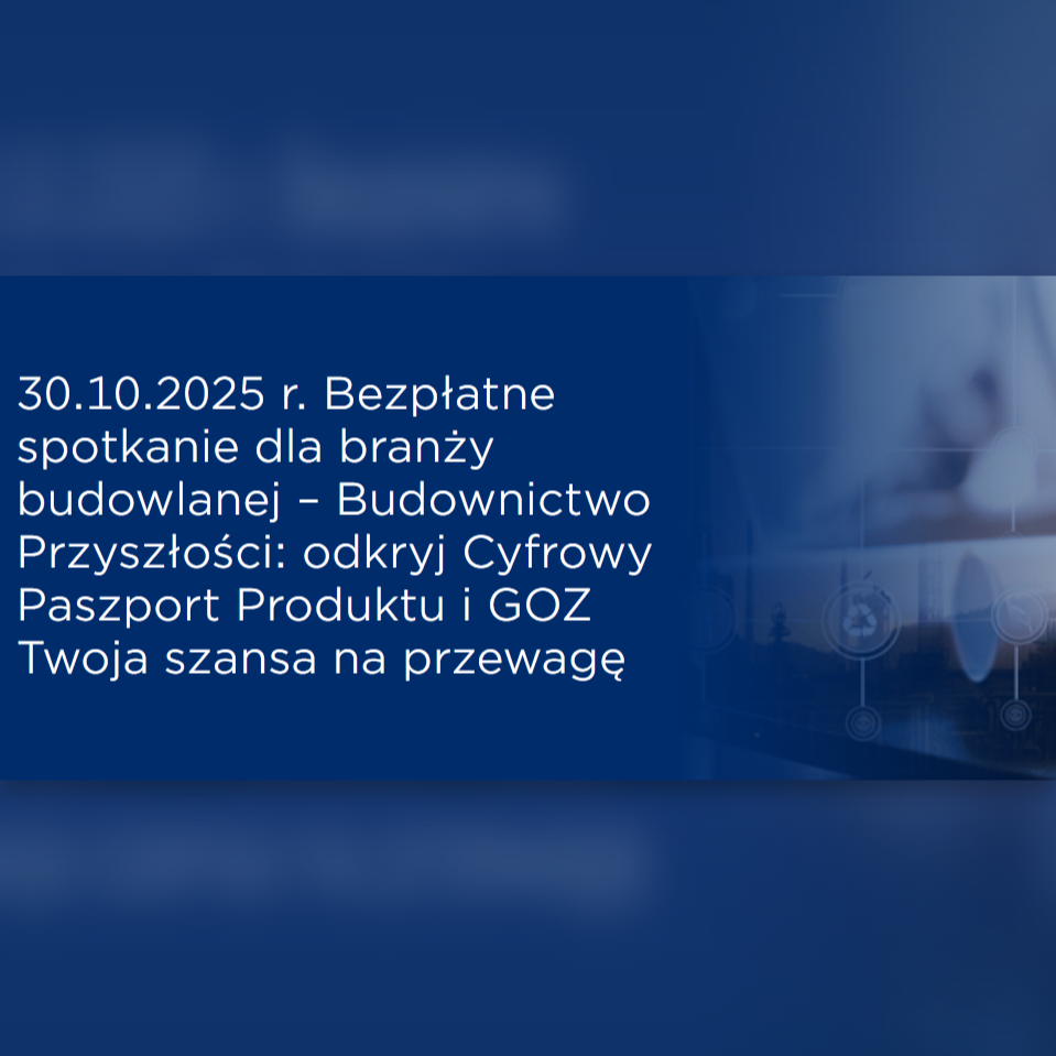 Wydarzenie EventBIM - Budownictwo Przyszłości: odkryj Cyfrowy Paszport Produktu i GOZ
