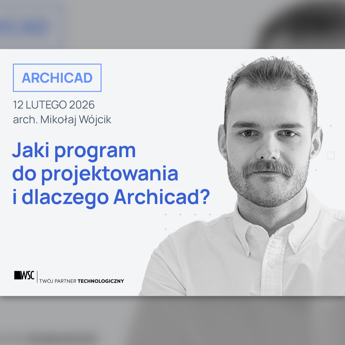 Wydarzenie EventBIM - Jaki program do projektowania i dlaczego Archicad?