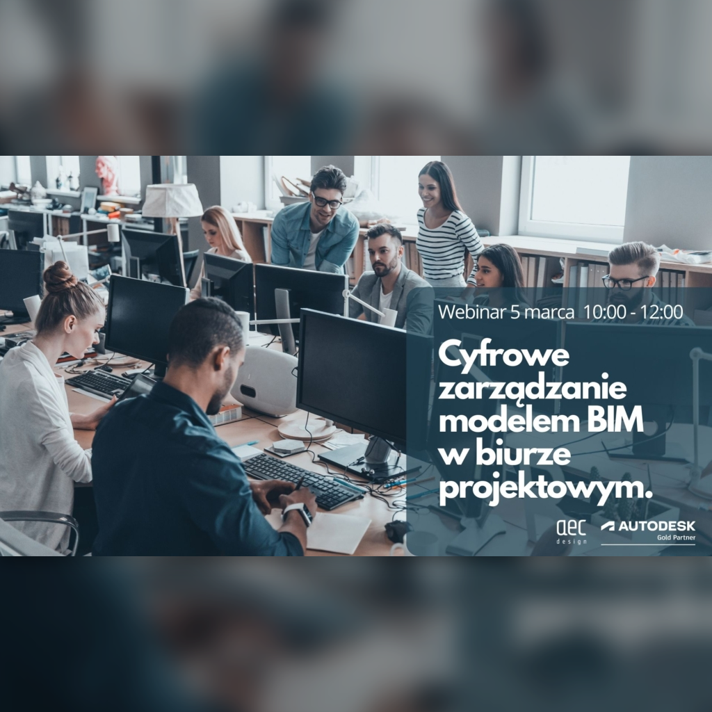 Wydarzenie EventBIM - Cyfrowe zarządzanie modelem BIM w biurze projektowym